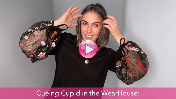 Cueing Cupid in the WearHouse